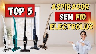 Ergorápido Electrolux: O Aspirador Sem Fio que Você Precisa! Descubra qual é o melhor para você!
