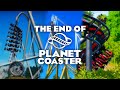 Goodbye Planet Coaster