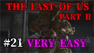 【The Last of Us Part 2】じっくり浸る切ない戦いVERY EASY Part21