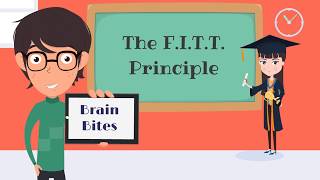 Brain Bites - The F.I.T.T. Principle