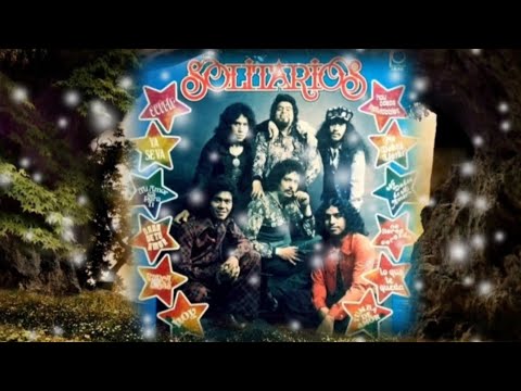 SIEMPRE SOÑÉ CON TENER UN AMOR - LOS SOLITARIOS (serge djbcmx)