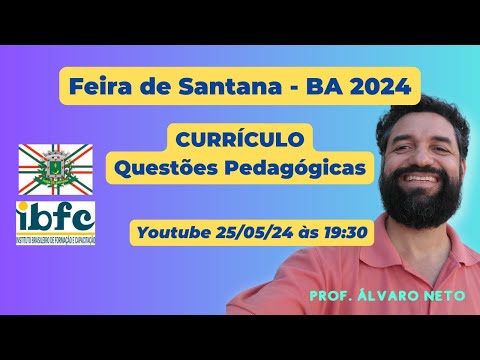 ✅CONCURSO FEIRA DE SANTANA 2024: CURRÍCULO - Simulado Questões Pedagógicas🚀