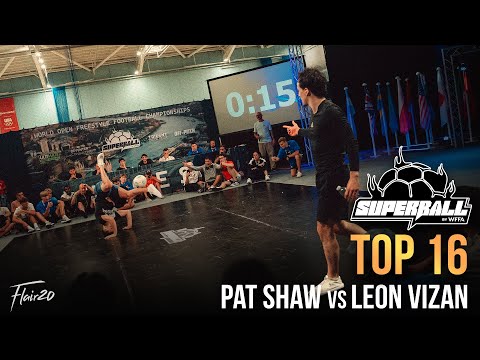 Pat Shaw vs Leon Vizan - Top 16 | Super Ball World Freestyle Football Open 2025