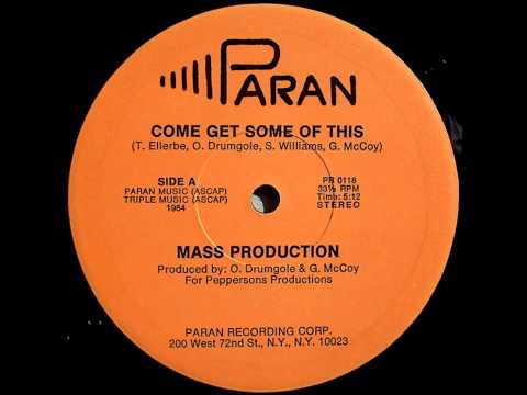 Mass Production - Come get some of this