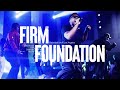 Firm Foundation / He Always Provides (ft. Chandler Moore & Rudy Villarreal) | ONE HOUSE
