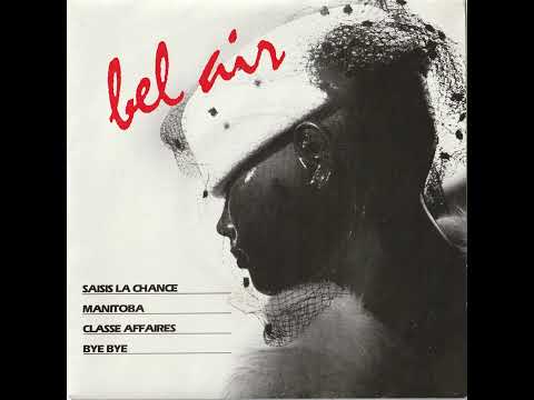 bel air- saisi ta chance/ funk