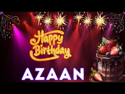 Happy Birthday Azaan, Birthday of Azaan, Best Birthday Wishes