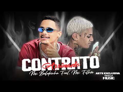 MC BALAKINHA E MC FILHÃO - CONTRATO ASSINADO - REMIX 2020