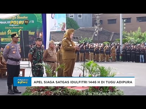 APEL SIAGA SATGAS IDULFITRI 1446 H DI TUGU ADIPURA AMANKAN PERAYAAN IDUL FITRI 1446 HIJRIYAH