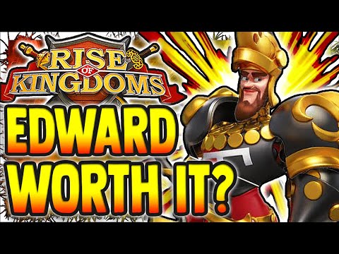 EDWARD STILL GOOD IN 2021? EDWARD GUIDE RISE OF KINGDOMS 2021! RoK Legendary Tier List Ep. 9