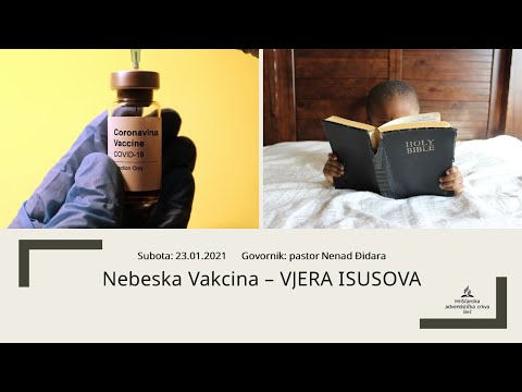 Pastor Nenad Đidara - NEBESKA VAKCINA - VJERA ISUSOVA - Subota 23.01.2021