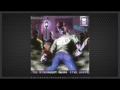 Predator - The Strongest Gang