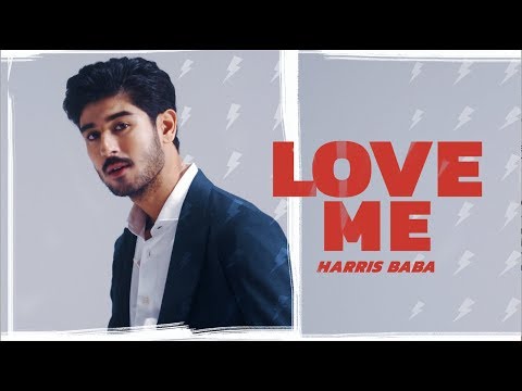 Harris Baba - Love Me (Official Music Video)