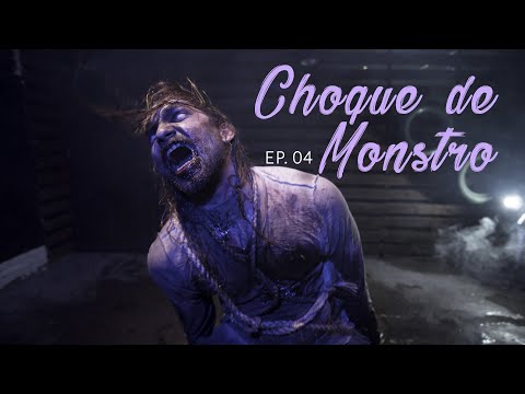 EP. 04 - CHOQUE DE MONSTRO