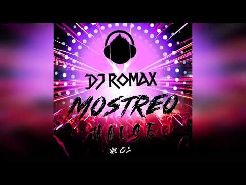 DJ Romax - Mostreo House 2022 Vol 02