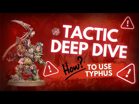 Death Guard Tactics Deep Dive - How To Play Typhus! - The Disgustingly Resilient Podcast!