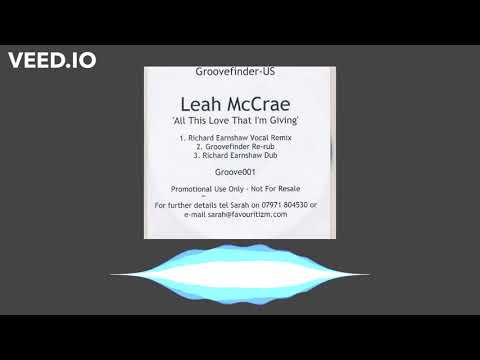 Leah McCrae: All This Love That I'm Giving (Groovefinder Re-Dub)