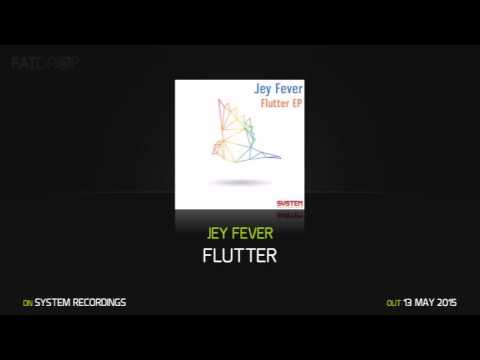 Jey Fever 'Flutter'