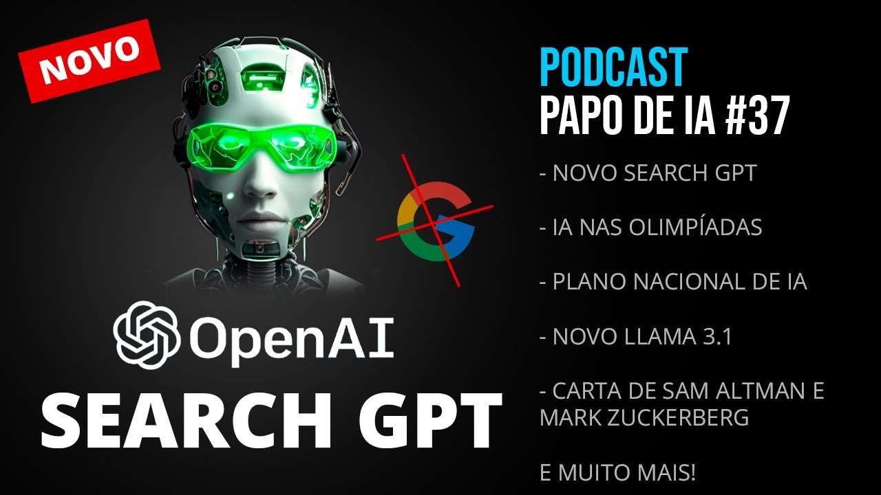 Papo de IA #37 - Novo SearchGPT, IA nas olimpíadas, Plano nacional de IA, novo LLama 3.1 e mais