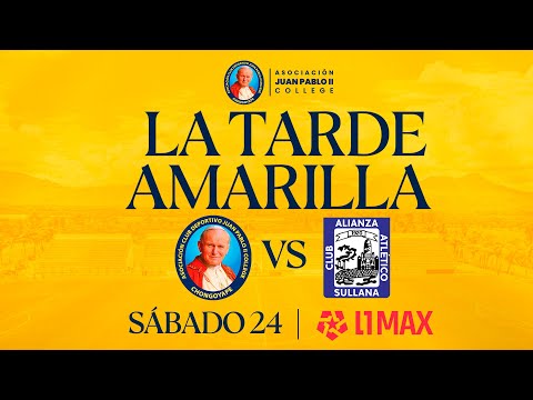 🔴EN VIVO: JUAN PABLO II VS ALIANZA ATLÉTICO POR LA TARDE AMARILLA 2026