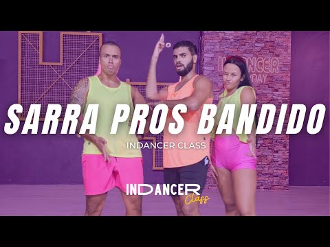 SARRA PROS BANDIDO - GELADO NO BEAT,ANDERSON NEIFF, ARTHURZINHO ... |  InDancer Class - Coreografia