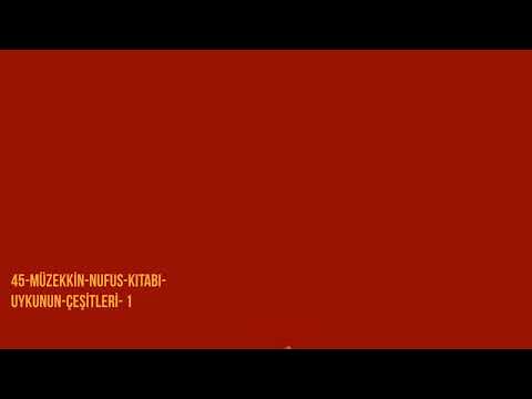 45- Müzekkin Nüfus Uykunun Çeşitleri