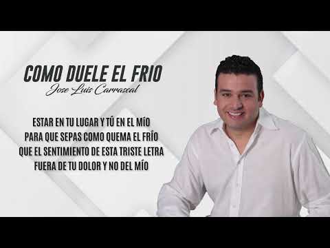 COMO DUELE EL FRIO - JOSÉ LUIS CARRASCAL - (LYRIC VIDEO)
