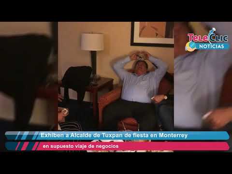 Exhiben a Alcalde de Tuxpan de fiesta en Monterrey, en supuesto viaje de negocios