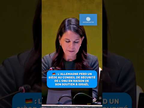 🇩🇪 : Pour la première fois, l’Allemagne échoue à obtenir un siège de membre non permanent à l’ONU.