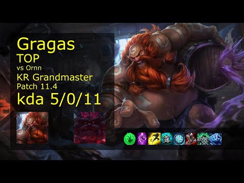 Gragas Top vs Ornn - KR Grandmaster 5/0/11 Patch 11.4 Gameplay // [롤] 그라가스 vs 오른 탑