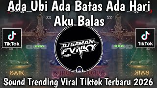 Download lagu ADA UBI ADA BATAS - AKUWALKMAN - SOUND TRENDING || VIRAL TIKTOK 2026 mp3