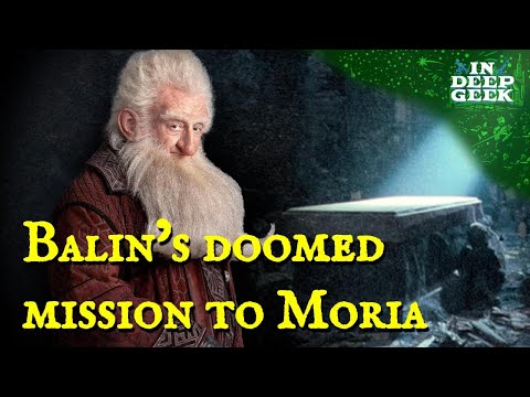 Balin's Mission to Moria Explained