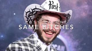 Post Malone - Same Bitches (Ft. G-Eazy &amp; YG) [528 Hz Heal DNA, Clarity &amp; Peace of Mind]