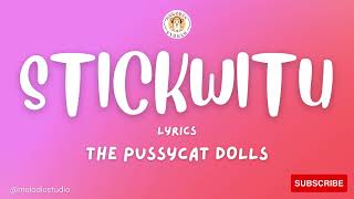 Stickwitu - The Pussycat Dolls (Lyrics)