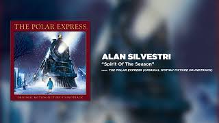 Spirit Of The Season  - The Polar Express - Alan Silvestri