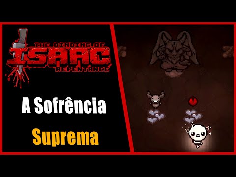 1H DE SOFRENCIA - The Binding of Isaac Repentance - #806 PTBR