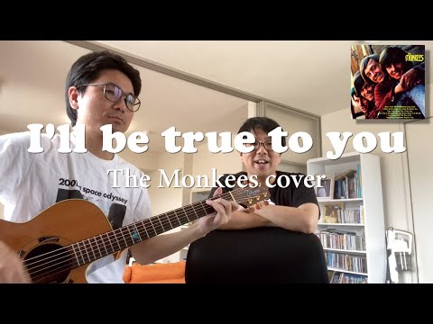 I'll Be True To You - Monkees