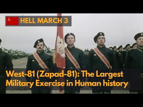 Zapad-81(Запад-81): The largest military exercise in human history (480P)