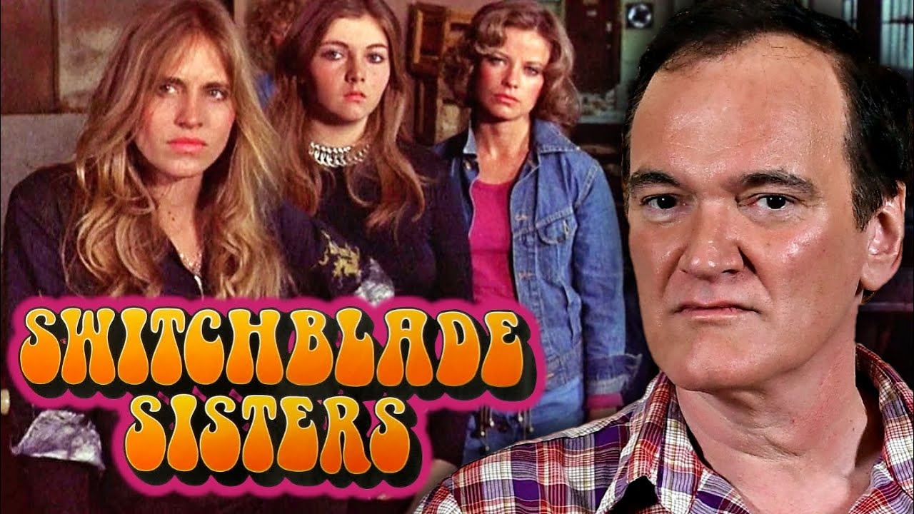 Quentin Tarantino on Switchblade Sisters