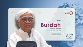 Download lagu 02. Qasidah Burdah Imam Bushiri - KH. A. Mustofa Bisri | Ngaji Pasan 1444H [Gus Mus Channel] mp3