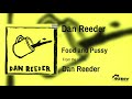 Dan Reeder - Food and Pussy