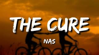 Nas - The Cure (Lyrics)