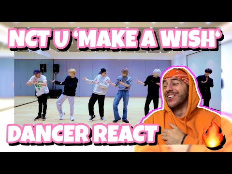 DANCER REACT to NCT U 엔시티 유 'Make A Wish (Birthday Song)' Dance Practice I INSANE AGAIN !!