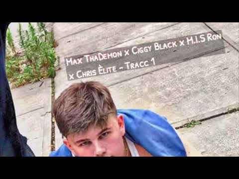 Max ThaDemon x Ciggy Black x M.I.S Ron & Chris Èlite - Track 1 [ Official Audio ]