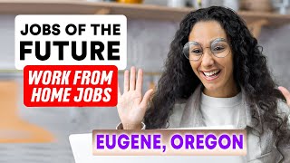 Best Work from Home Jobs in Eugene, Oregon (YOU CAN DO RIGHT NOW!)