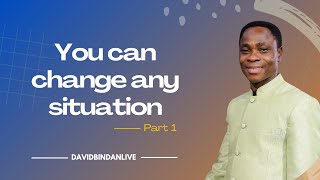 Download lagu You Can Change Any Situation (Pt.1) - Dr David Bindan mp3 Download lagu You Can Change Any Situation (Pt.1) - Dr David Bindan mp3