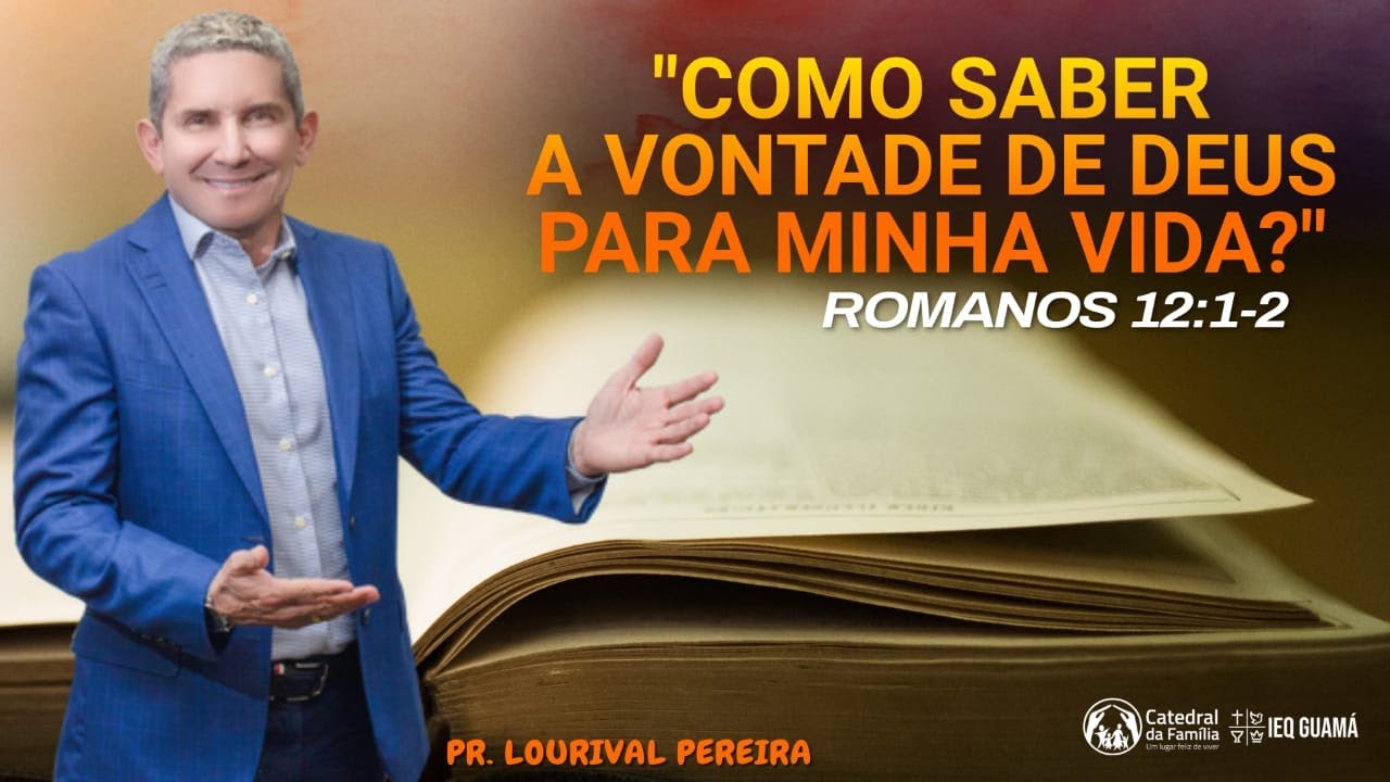 "COMO SABER A VONTADE DE DEUS  PARA MINHA VIDA?" | ROMANOS 12:1-2 | MEU PROJETO DE VIDA 2021