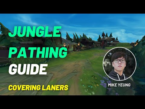 MikeYeung - Jungle Pathing Guide Covering for Laners