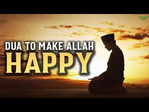 THIS DUA WILL MAKE ALLAH VERY HAPPY!