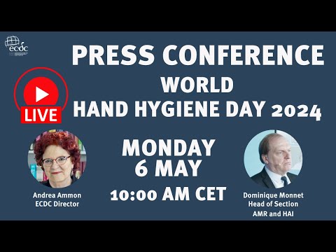 ECDC press conference - 6 May - World Hand Hygiene Day 2024